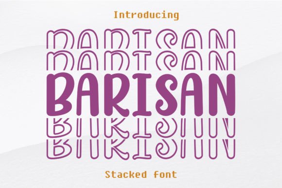 Barisan: A Display Font That Stacks Personality With Purpose