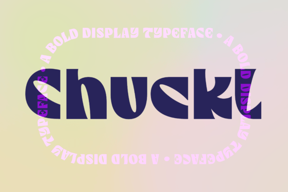 Chuckl: A Display Typeface That Makes Your Headlines Feel Alive