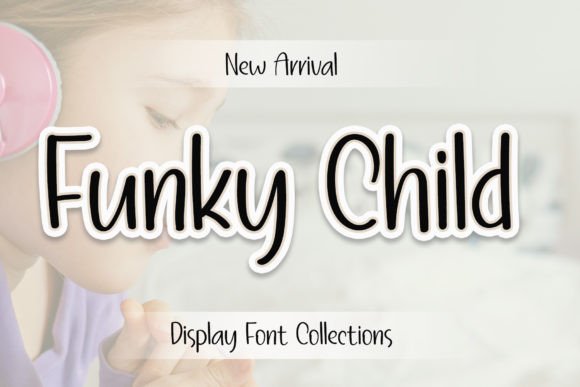 Funky Child: A Handwritten Display Font That Feels Like Joy on Paper