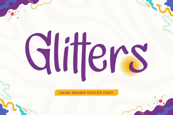 Glitters Font: A Playful Display Typeface for Handmade Brands
