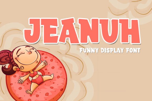 Jeanuh: A Display Font That Makes Your Campaigns Instantly Recognizable