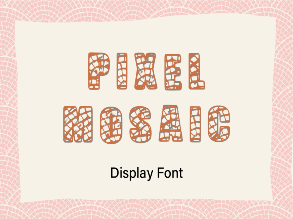 Pixel-Mosaic: A Display Font That Adds Vintage Charm to Real Business Branding